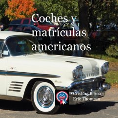 Coches y matrículas americanos - Berna, Cristina;Thomsen, Eric