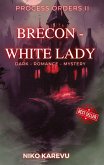 Brecon - White Lady
