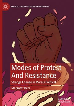 Modes of Protest And Resistance - Betz, Margaret