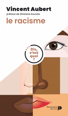 Dis, c’est quoi le racisme ? (eBook, ePUB) - Aubert, Vincent