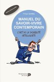 Manuel du savoir-vivre contemporain (eBook, ePUB)