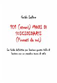 101 (strani) modi di suicidarsi (Provati da voi) (eBook, ePUB)
