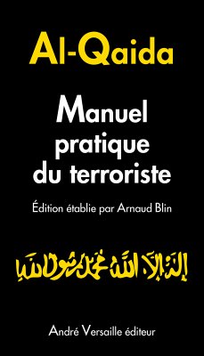 Manuel pratique du terroriste (eBook, ePUB) - Blin, Arnaud