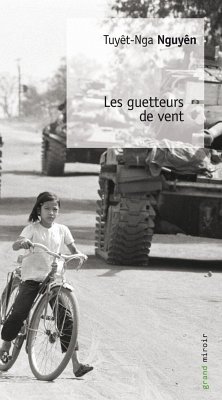 Les Guetteurs de vent (eBook, ePUB) - Nguyen, Tuyêt-Nga