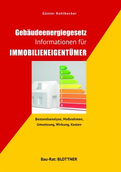 Gebäudeenergiegesetz Informationen für Immobilieneigentümer - Kohlbecker, Günter