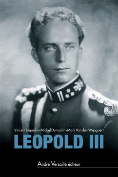 Leopold III (eBook, ePUB) - Van den Wijngaert, Mark