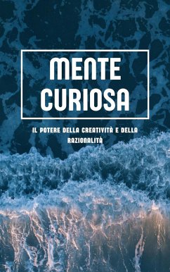 Mente curiosa (eBook, ePUB) - Gianni