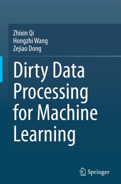 Dirty Data Processing for Machine Learning - Qi, Zhixin;Wang, Hongzhi;Dong, Zejiao