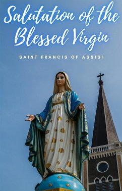 Salutation of the Blessed Virgin Mary (eBook, ePUB) - Francis of Assisi, Saint