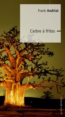 L'Arbre à Frites (eBook, ePUB) - Andriat, Frank