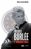 Jacques Borlée, l'irréductible (eBook, ePUB)