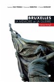 Bruxelles, la mémoire et la guerre (1914-2014) (eBook, ePUB)