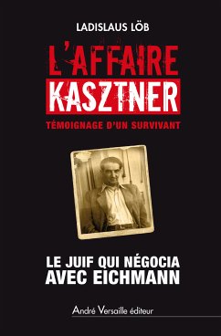 L'Affaire Kasztner (eBook, ePUB) - Löb, Ladislaus