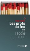 Les profs au feu et l'école au milieu (eBook, ePUB)