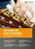 Vertrieb mit SAP S/4HANA - SD Delta Customizing (eBook, ePUB)