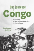 Une jeunesse au Congo (eBook, ePUB)