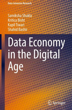 Data Economy in the Digital Age - Shukla, Samiksha;Bisht, Kritica;Tiwari, Kapil