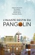 L'injuste destin du Pangolin (eBook,... - Bild 1