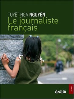 Le journaliste français (eBook, ePUB) - Nguyen, Tuyêt-Nga