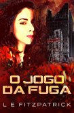 O Jogo da Fuga (eBook, ePUB)