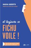 Et toujours ce FICHU VOILE ! (eBook, ePUB)