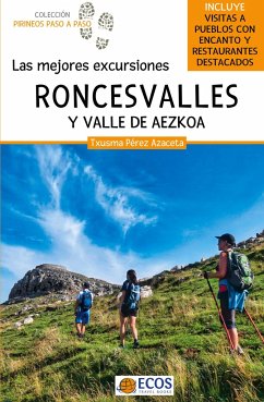 Roncesvalles y valle de Aezkoa. Las mejores excursiones - Pérez Azaceta, Txusma