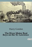 The River Motor Boat Boys on the St. Lawrence