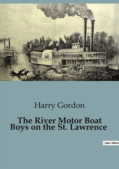 The River Motor Boat Boys on the St. Lawrence - Gordon, Harry