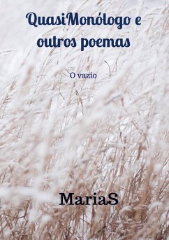 QuasiMonólogo e outros poemas - Virgínia Saavedra, MariaS