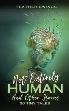 Not Entirely Human - Ewings, Heather