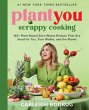 PlantYou: Scrappy Cooking - Bild 1