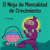 El Ninja de Mentalidad de Crecimiento El Ninja de Mentalidad de Crecimiento