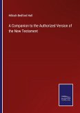 A Companion to the Authorized Version of the New Testament