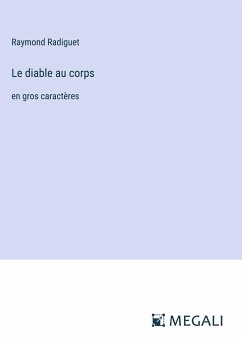 Le diable au corps - Radiguet, Raymond