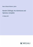 Kenelm Chillingly; His Adventures and Opinions, Complete