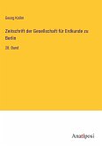 Zeitschrift der Gesellschaft für Erdkunde zu Berlin