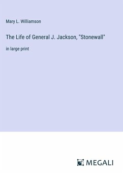 The Life of General J. Jackson, 