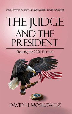 The Judge and the President - Moskowitz, David H