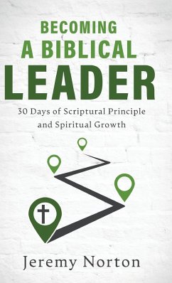 Becoming a Biblical Leader - Norton, Jeremy