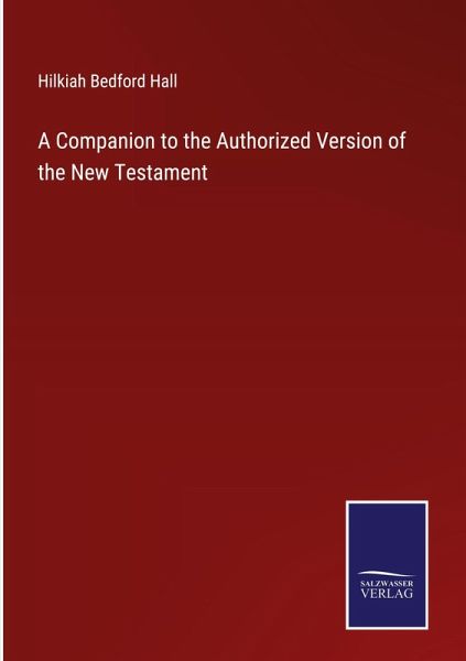 A Companion to the Authorized Version of the New Testament A Companion to the Authorized Version of the New Testament