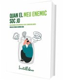 Quan el meu enemic soc jo