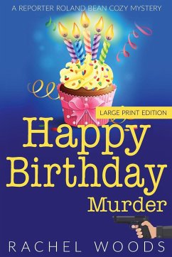 Happy Birthday Murder - Woods, Rachel