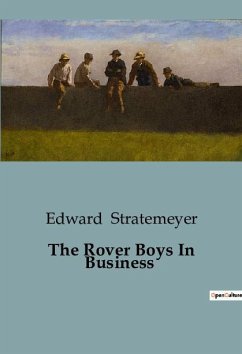 The Rover Boys In Business - Stratemeyer, Edward