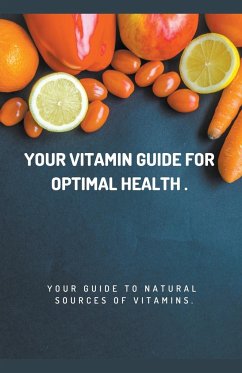 Your Vitamin Guide for Optimal Health. - Ismayilov, Faiq