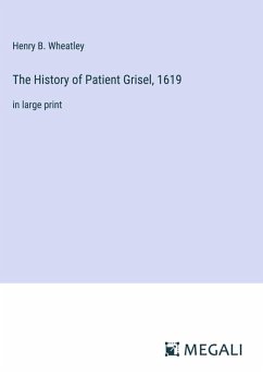 Cover The History of Patient Grisel, 1619