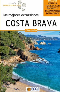 Costa Brava. Las mejores excursiones - Barba, César