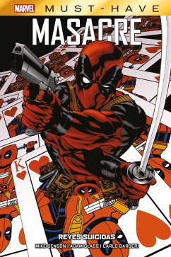 Marvel Must-Have. Masacre: Reyes suicidas
