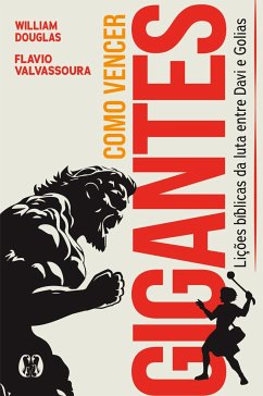 Como vencer gigantes - Douglas, William Valvassoura