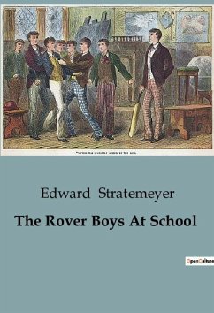 The Rover Boys At School - Stratemeyer, Edward