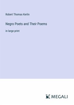 Negro Poets and Their Poems - Kerlin, Robert Thomas